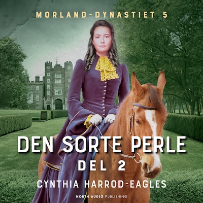 Den sorte perle - del 2 – omslag til lydbogen af Cynthia Harrod-Eagles