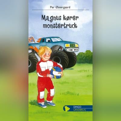 Magnus kører monstertruck – omslag til lydbogen af Per Østergaard