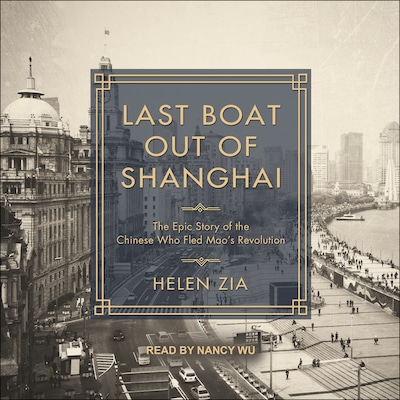 Last Boat Out of Shanghai – omslag til lydbogen af Helen Zia