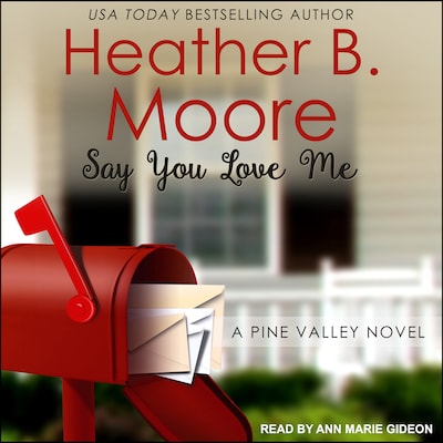Say You Love Me – omslag til lydbogen af Heather B. Moore
