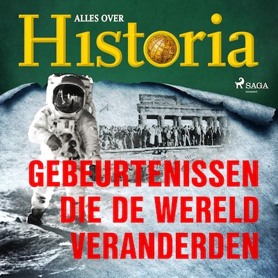 Gebeurtenissen die de wereld veranderden
