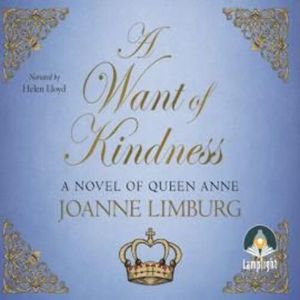 A Want of Kindness – okładka audiobooka, autor Joanne Limburg