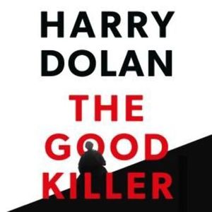 The Good Killer – okładka audiobooka, autor Harry Dolan