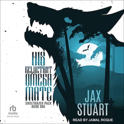 His Reluctant Omega Mate – omslag til lydbogen af Jax Stuart