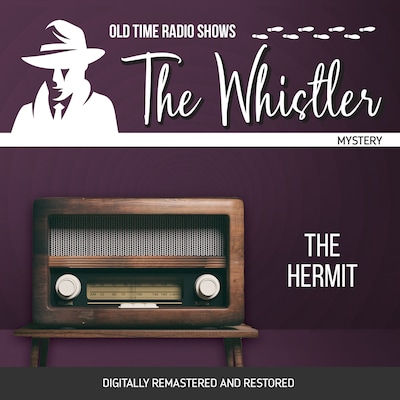 The Whistler: The Hermit