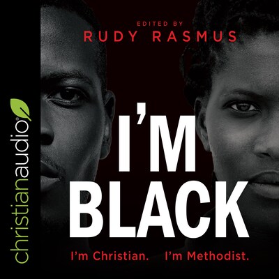 I'm Black I'm Christian I'm Methodist – omslag til lydbogen af Unknown Author
