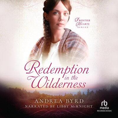Redemption in the Wilderness – omslag til lydbogen af Andrea Byrd