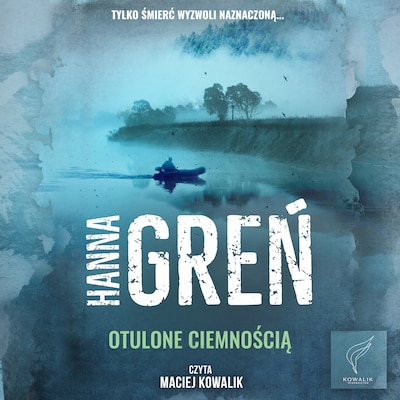 Otulone ciemnością – okładka audiobooka, autor Hanna Greń