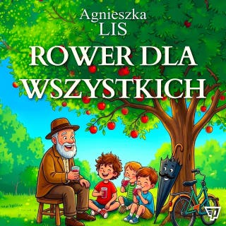Rower dla wszystkich - część 7 – okładka audiobooka, autor Agnieszka Lis