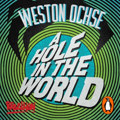 A Hole in the World – omslag til lydbogen af Weston Ochse