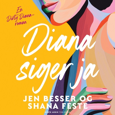 Diana siger ja – omslag til lydbogen af Jen Besser, Shana Feste