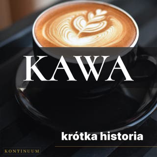 Kawa. Krótka historia czarnego złota – okładka audiobooka, autor Renata Pawlak