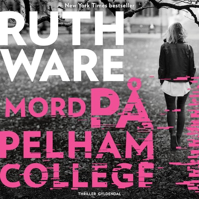 Mord på Pelham College – omslag til lydbogen af Ruth Ware