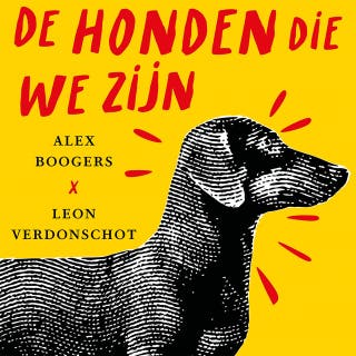 De honden die we zijn – omslag van het luisterboek van Alex Boogers, Leon Verdonschot