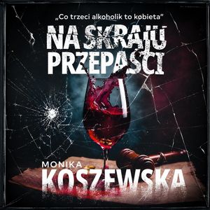 Na skraju przepaści – okładka audiobooka, autor Monika Koszewska