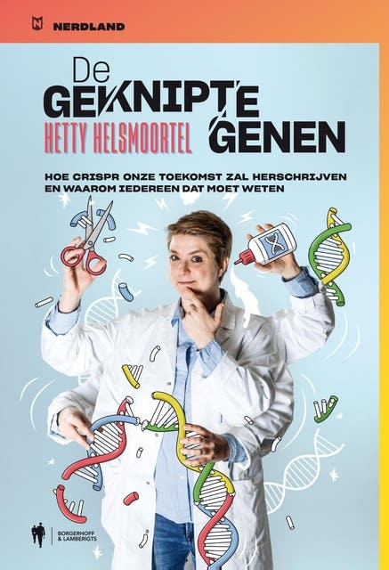 De geknipte genen: Hoe Crispr onze toekomst zal herschrijven en waarom iedereen dat moet weten – omslag van het luisterboek van Hetty Helsmoortel