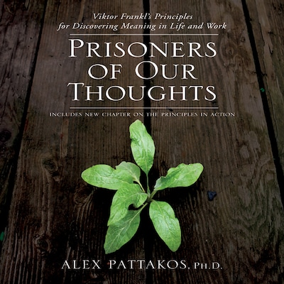 Prisoners of Our Thoughts – omslag til lydbogen af Alex Pattakos
