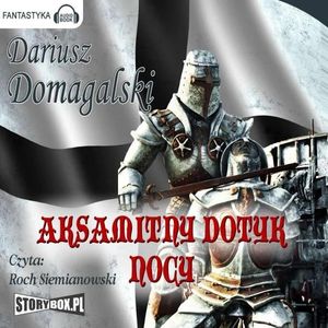Aksamitny dotyk nocy – okładka audiobooka, autor Dariusz Domagalski