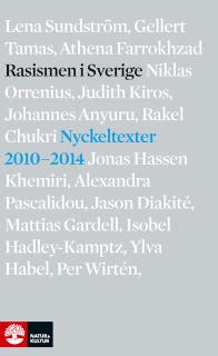 Rasismen i Sverige : nyckeltexter 2010-2014 – omslag till ljudboken av Lawen Mohtadi
