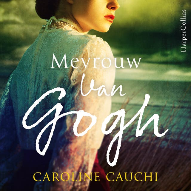 Mevrouw Van Gogh: Het verhaal van de vrouw achter Vincent