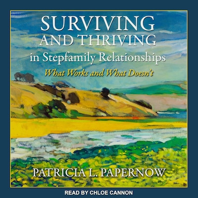 Surviving and Thriving in Stepfamily Relationships – omslag til lydbogen af Patricia L. Papernow