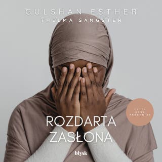Rozdarta zasłona – okładka audiobooka, autor Gulshan Esther