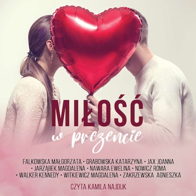 Miłość w prezencie – okładka audiobooka, autor Małgorzata Falkowska, Ewelina Nawara, Agnieszka Zakrzewska