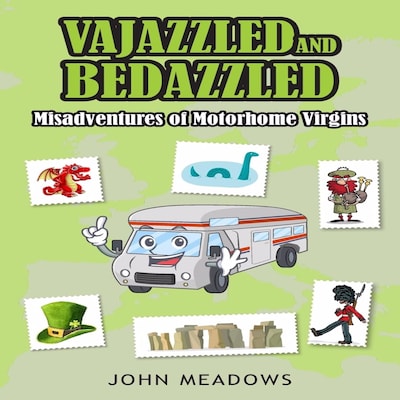 Vajazzled & Bedazzled: Misadventures of Motorhome Virgins