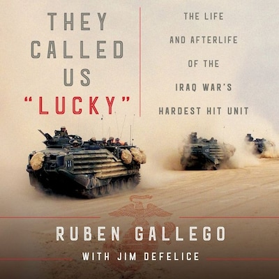 They Called Us ""Lucky"" – omslag van het luisterboek van Ruben Gallego, Jim Defelice