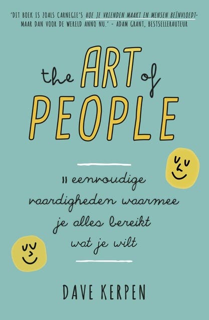 The Art of People: 11 eenvoudige vaardigheden waarmee je alles bereikt wat je wilt – omslag van het luisterboek van Dave Kerpen