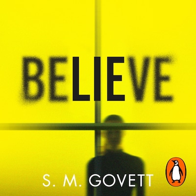 Believe – omslag til lydbogen af S.M. Govett