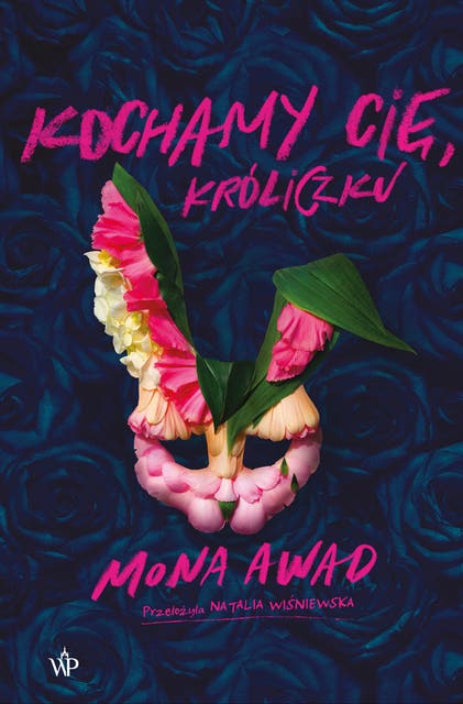 Kochamy cię, Króliczku – okładka audiobooka, autor Mona Awad