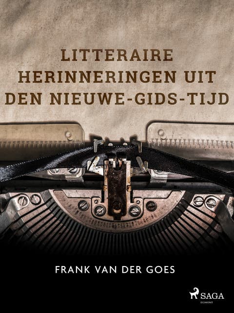 Litteraire herinneringen uit den Nieuwe-Gids-tijd