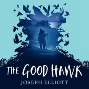 The Good Hawk – okładka audiobooka, autor Joseph Elliott