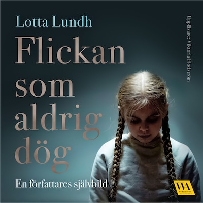 Flickan som aldrig dög – en författares självbild