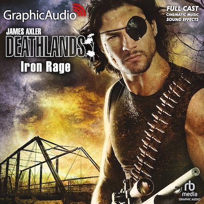 Iron Rage [Dramatized Adaptation] – omslag til lydbogen af James Axler