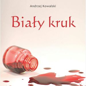 Biały kruk – okładka audiobooka, autor Andrzej Kowalski