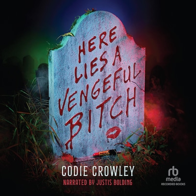 Here Lies a Vengeful Bitch – omslag til lydbogen af Codie Crowley