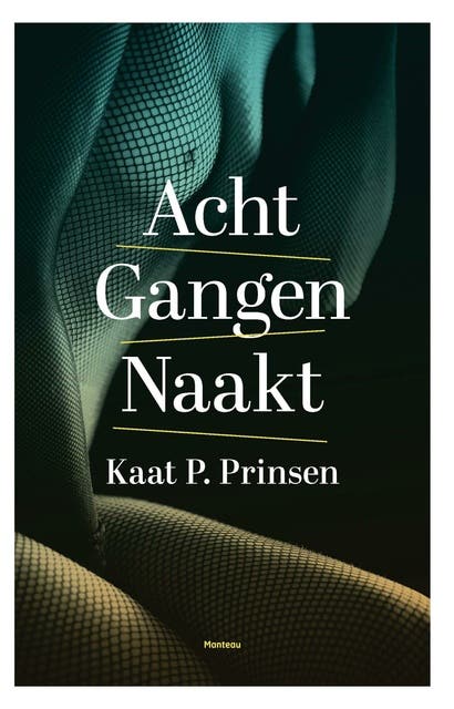 Acht gangen naakt – omslag van het luisterboek van Kaat P. Prinsen