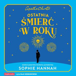 Ostatnia śmierć w roku – okładka audiobooka, autor Sophie Hannah