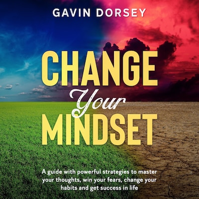 Change your Mindset – omslag til lydbogen af Gavin Dorsey