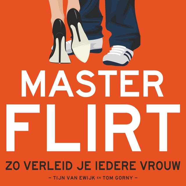 Masterflirt: Word de zelfverzekerde man die iedere vrouw verleidt