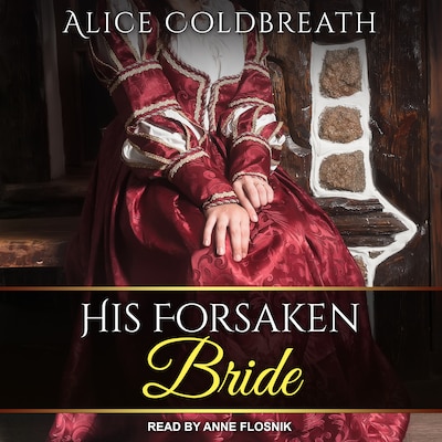 His Forsaken Bride – omslag til lydbogen af Alice Coldbreath