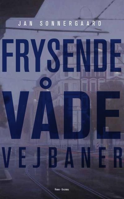Frysende våde vejbaner – omslag til lydbogen af Jan Sonnergaard