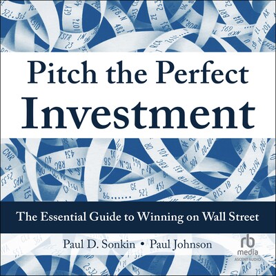 Pitch the Perfect Investment – omslag til lydbogen af Paul D. Sonkin, Paul Johnson