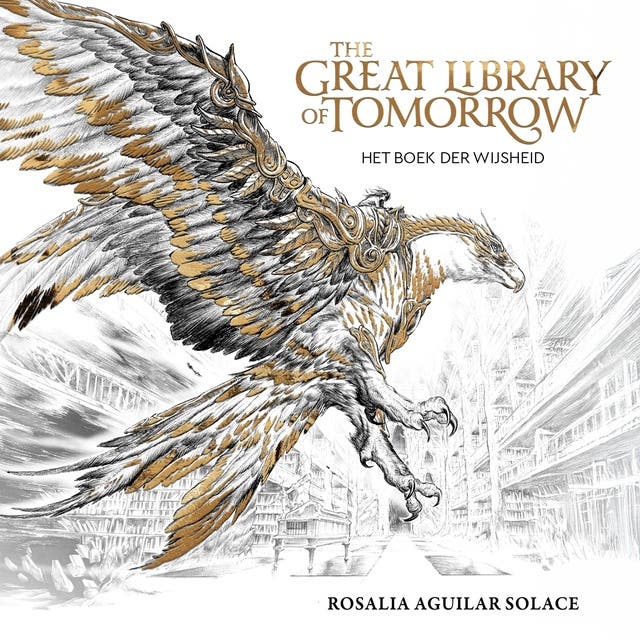 The Great Library of Tomorrow - NL editie – omslag van het luisterboek van Rosalia Aguilar Solace