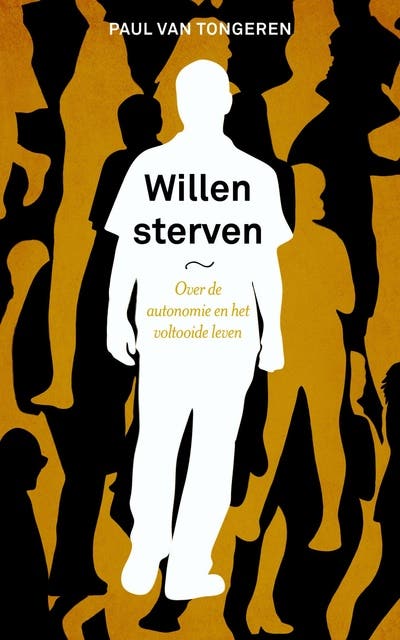 Willen sterven: Over de autonomie en het voltooide leven – omslag van het luisterboek van Paul van Tongeren