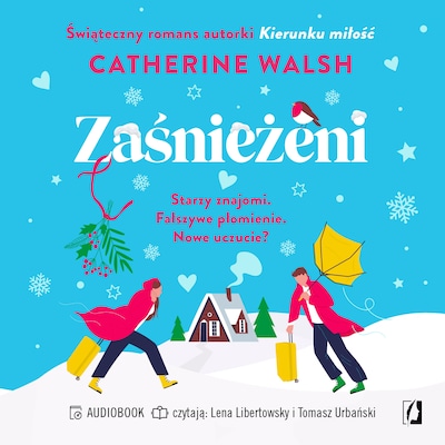 Zaśnieżeni – okładka audiobooka, autor Catherine Walsh