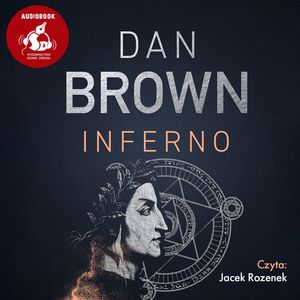 Inferno. Robert Langdon. Tom 4 – okładka audiobooka, autor Dan Brown