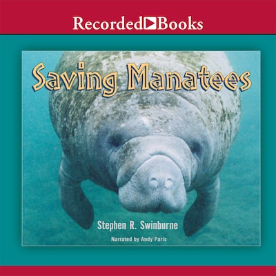 Saving Manatees – omslag til lydbogen af Stephen R. Swinburne